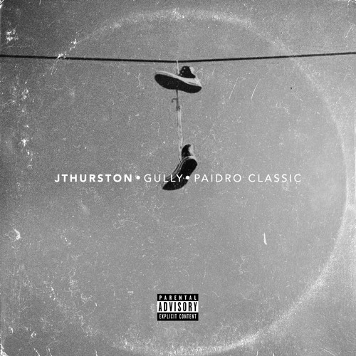 “Where I’m From (feat. Gully and Paidro Classic) by JThurston