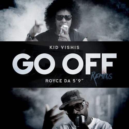 Kid Vishis & Royce da 5’9″ “Go Off (Remix)” featuring My Detroit Players