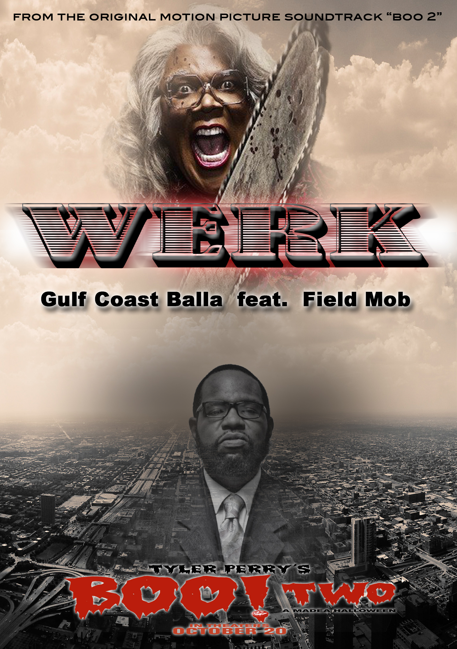 First single from Tyler Perry’s “Boo 2” A Madea Halloween – “WERK” Gulf Coast Balla feat. Field Mob