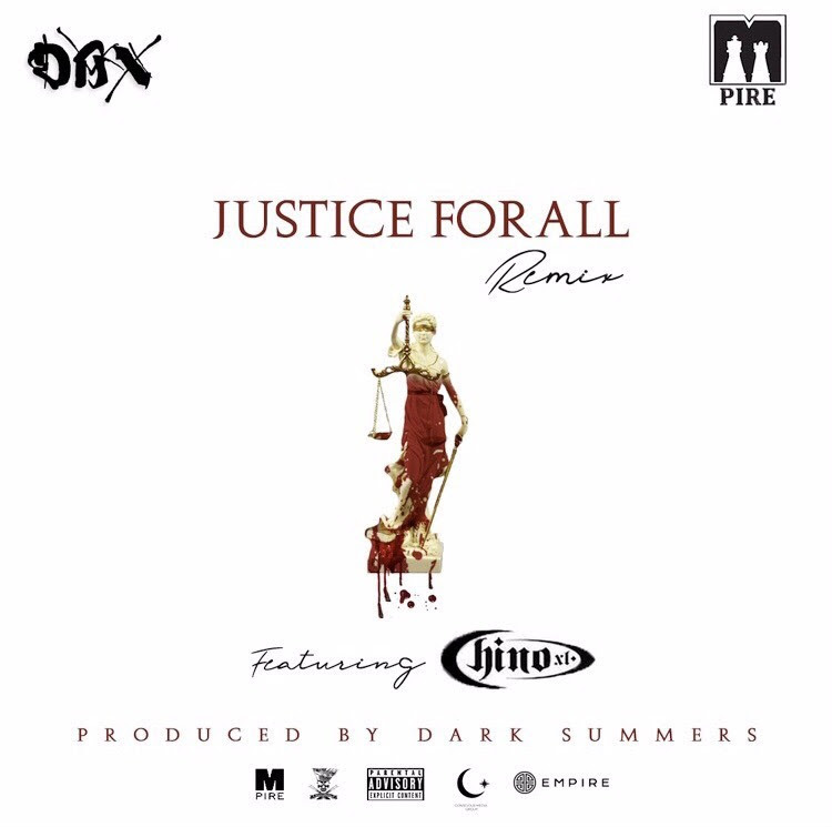 Dax Mpire Feat. Chino XL “Justice for All” (Remix)