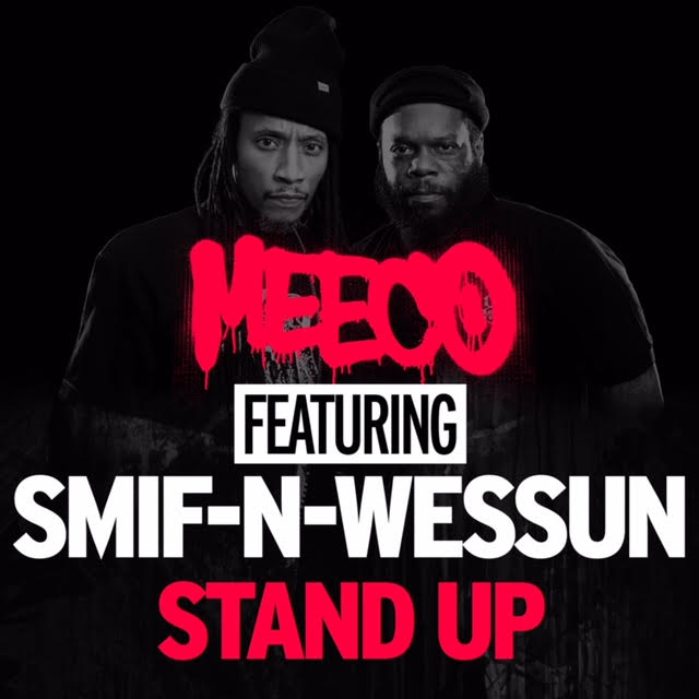 SMIF-N-WESSUN “Stand Up” prod. by Meeco