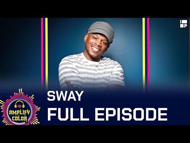 12 | Sway Calloway | Amplify Color | Full Episode