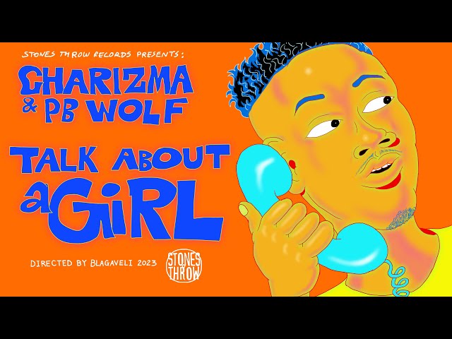 Charizma & Peanut Butter Wolf – Talk About A Girl