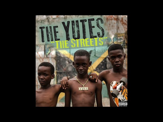 The Yutes – “The Streets” [Official Audio]