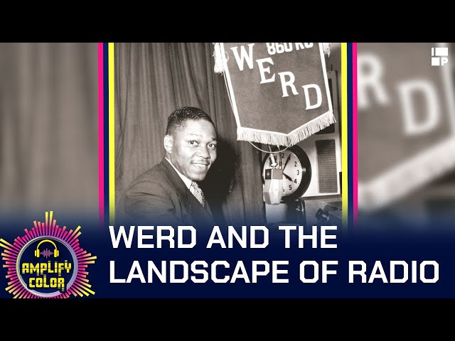 WERD Changed The Landscape Of Radio
